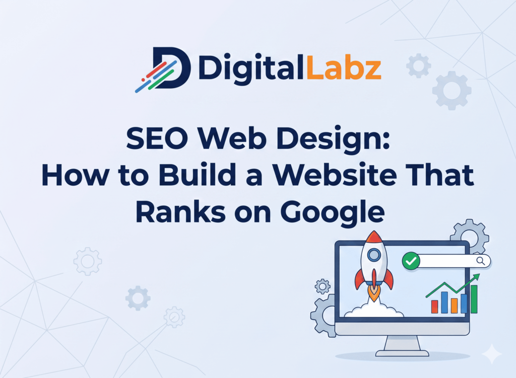 SEO Web Design: How to Build a Website That Ranks on Google